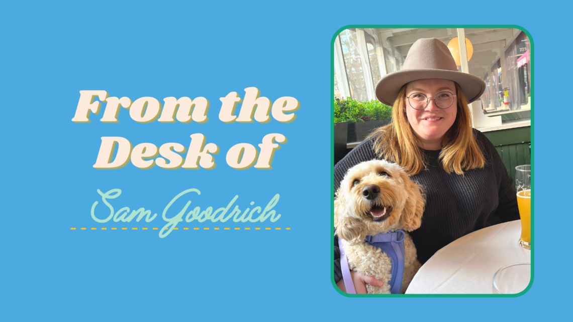 text: "From the desk of Sam Goodrich" with image of woman with hat and glasses with dog
